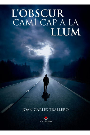 L'obscur camí cap a la llum