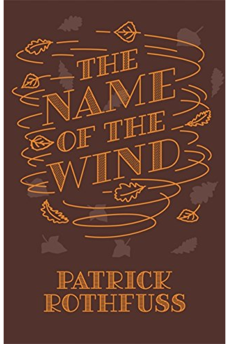 The Name of the Wind: 10th Anniversary Hardback Edition (Kingkiller Chronicle)