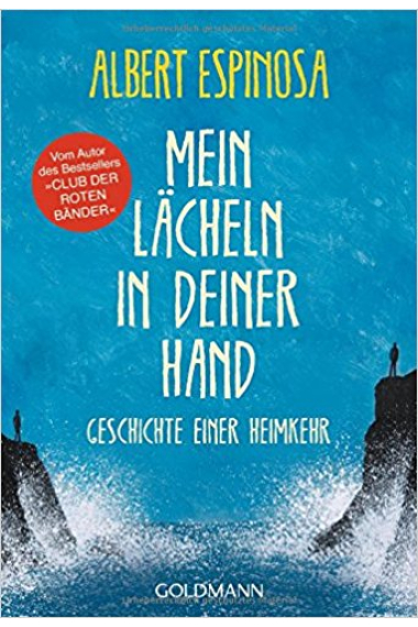 Mein Lächeln in deiner Hand : Geschichte einer Heimkehr