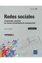 Redes sociales. Comprender y dominar las nuevas herramientas de comunicación (5ª edición)