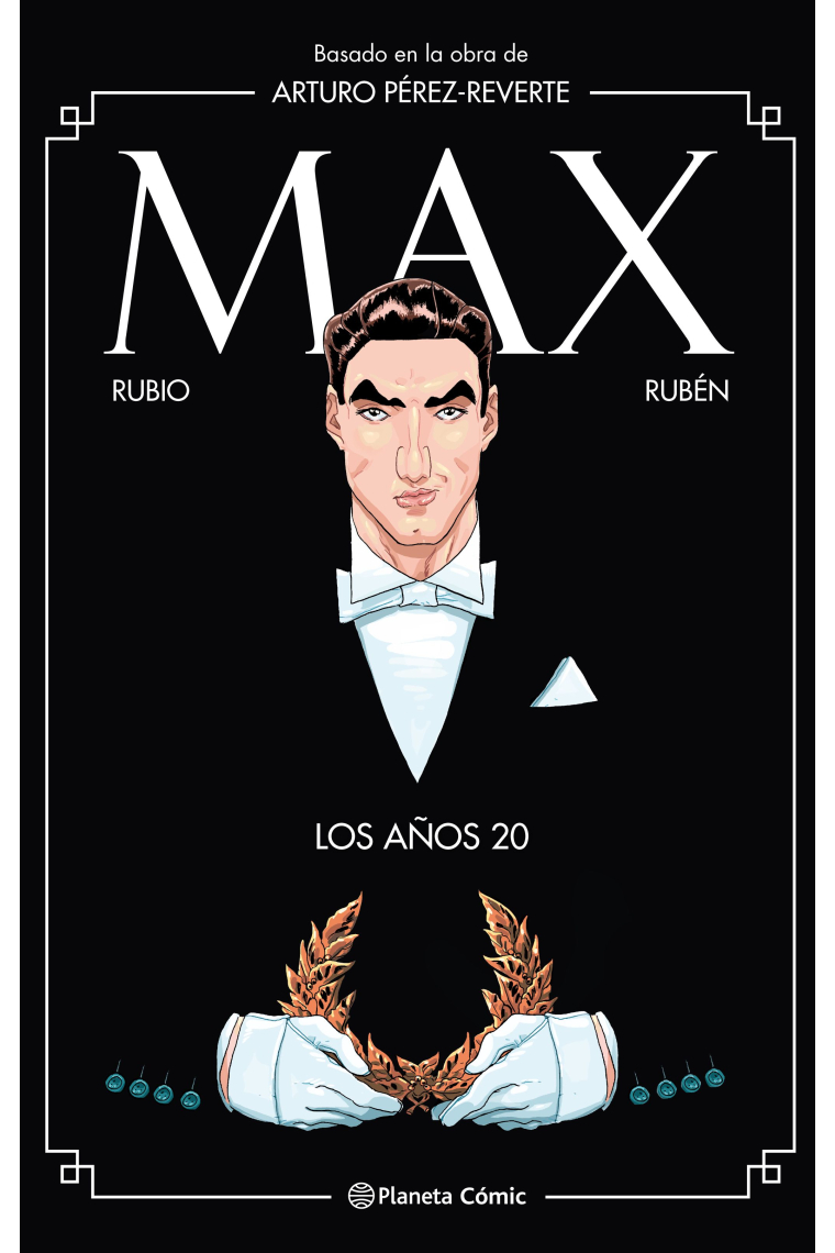 Max. Los años 20 (basado en El tango de la guardia vieja)