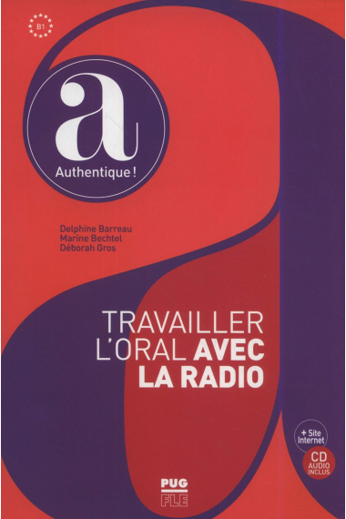 Travailler l'oral avec la radio (1CD audio) (Authentique)