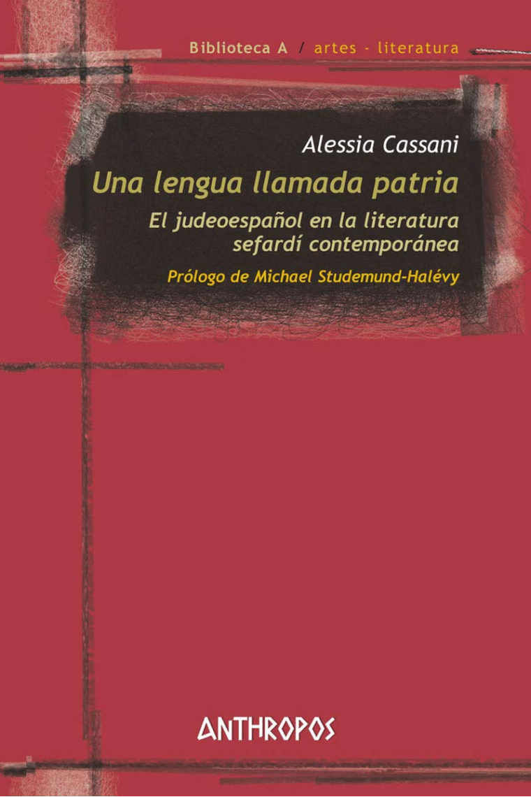 Una lengua llamada patria: el judeo español en la literatura sefardí contemporànea