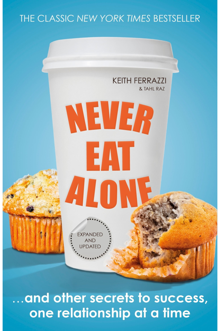 Never Eat Alone (Portfolio Non Fiction)