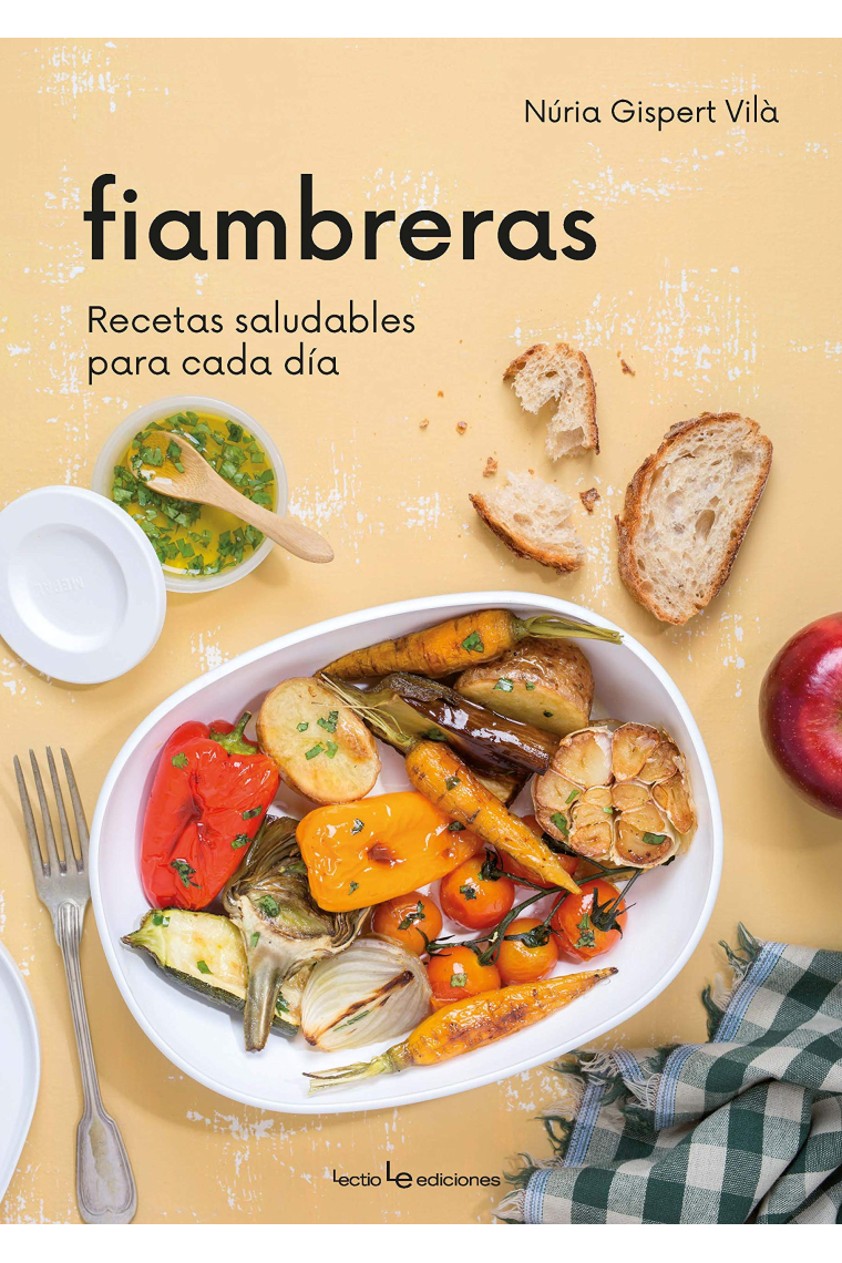 Fiambreras. Recetas saludables para cada día