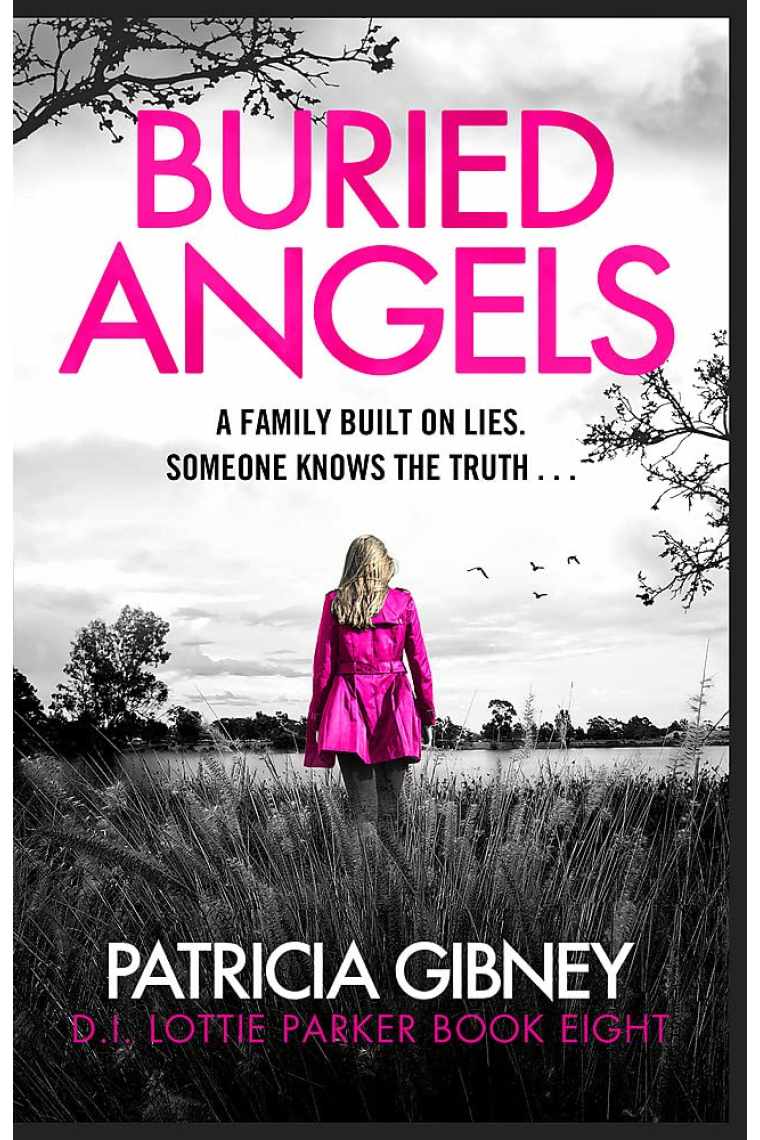 Buried Angels: Absolutely gripping crime fiction with a jaw-dropping twist (Detective Lottie Parker)