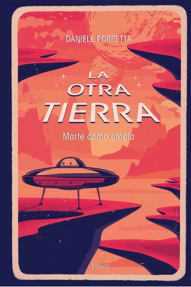 La otra Tierra: Marte como utopía