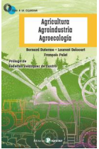 Agricultura, Agroindustria,  Agroecología