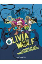 Olivia Wolf 2. La noche de los monstruos gigantes