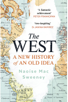 The West: A New History of an Old Idea