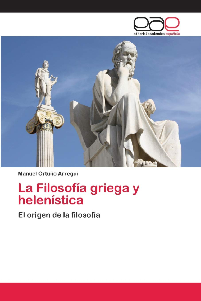 La Filosofía griega y helenística: El origen de la filosofía