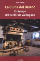 La cuina del barroc. En temps del Rector de Vallfogona