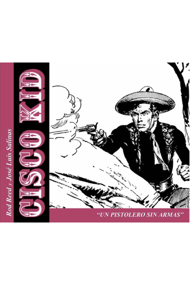 CISCO KID: UN PISTOLERO SIN ARMAS