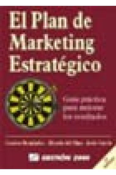 El plan de márketing estratégico. Guía práctica para elaborarlo paso a paso.