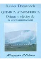 Química atmosférica. Orígen y efectos de la contaminación.