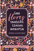 Las flores también tienen memoria