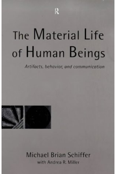 The material life of human beings. Artifacts, behavior and communication