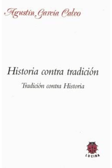 Historia contra tradición. Tradición contra Historia