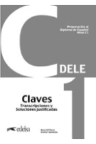 Preparación al DELE C1. Claves. (Nueva edición)