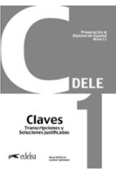 Preparación al DELE C1. Claves. (Nueva edición)