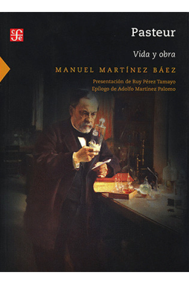 Pasteur. Vida y obra