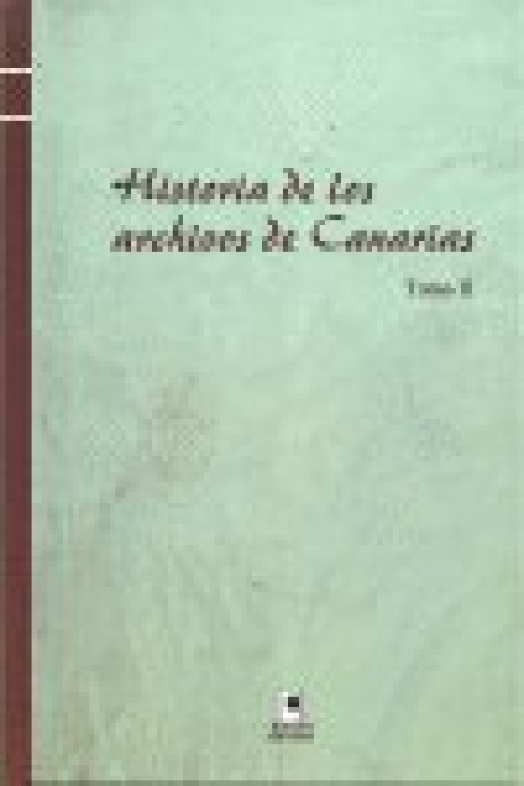 HISTORIA DE LOS ARCHIVOS DE CANARIAS TOMO II