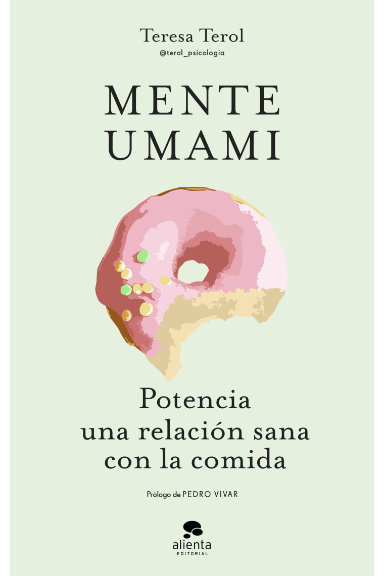 Mente umami. Potencia una relación sana con la comida