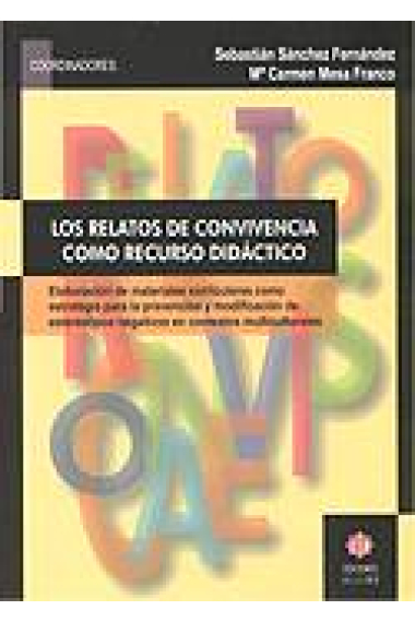 Los Relatos de convivencia como recurso didáctico : elaboración de materiales curriculares...