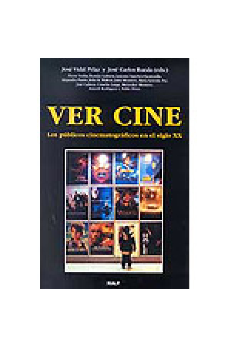 Ver cine : Los púbicos cinematográficos en el siglo XX