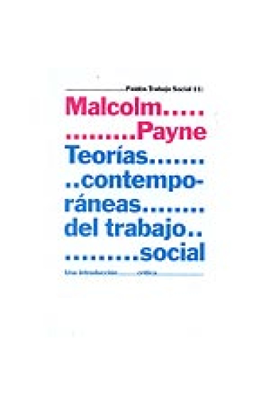 Teorías contemporáneas del trabajo social. Una introducción crítica