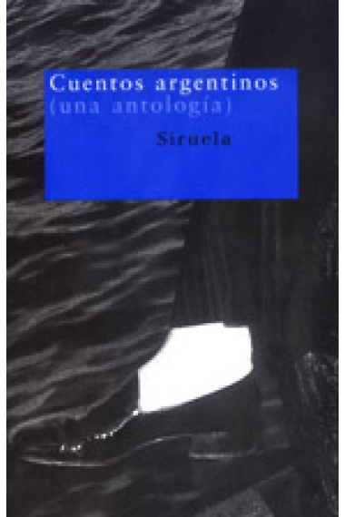 Cuentos argentinos (una antología)