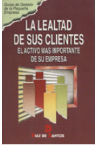 La lealtad de sus clientes