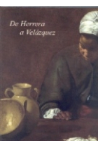 De Herrera a Velázquez. El primer naturalismo en Sevilla