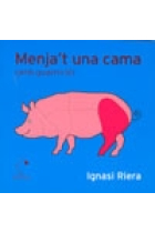 Menja't una cama (amb guarnició)