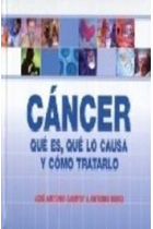 Cáncer. Qué es, qué lo causa y cómo tratarlo