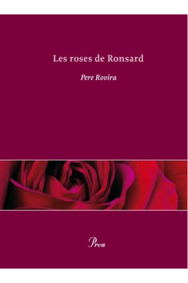 Les roses de Ronsard