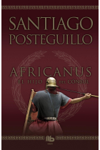 Africanus, El hijo del cónsul (Trilogía de Roma 1ª parte)