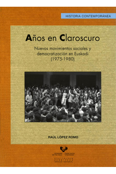 Años en claroscuro : nuevos movimientos sociales y democratización en Euskadi, 1975-1980