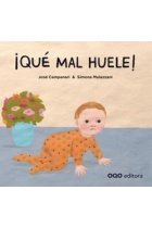 ¡Qué mal huele!