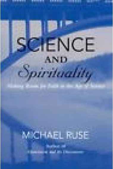 Science and spirituality: making room for faith in the age of science