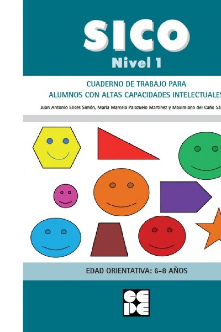 SICO - Nivel 1.Cuaderno de trabajo para alumnos con altas capacidades intelectuales. 6-8 años