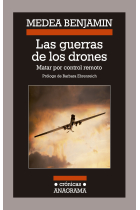 Las guerras de los drones. Matar por control remoto