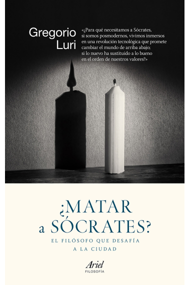 ¿Matar a Sócrates? El filósofo que desafía a la ciudad