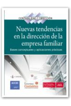 Nuevas tendencias en la dirección de la empresa familiar. Bases conceptuales y aplicaciones prácticas