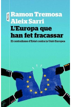 L'Europa que han fet fracassar