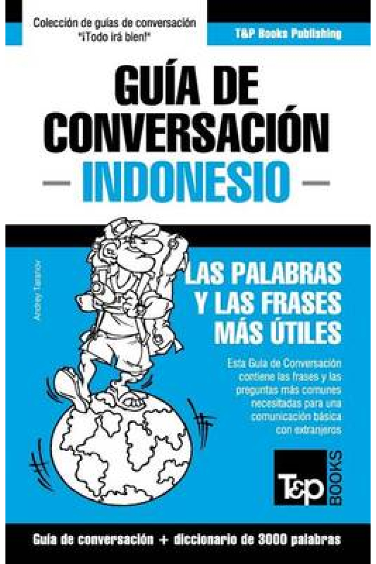 Guia de Conversación Español-Indonesio y Vocabulario Temático de 3000 Palabras