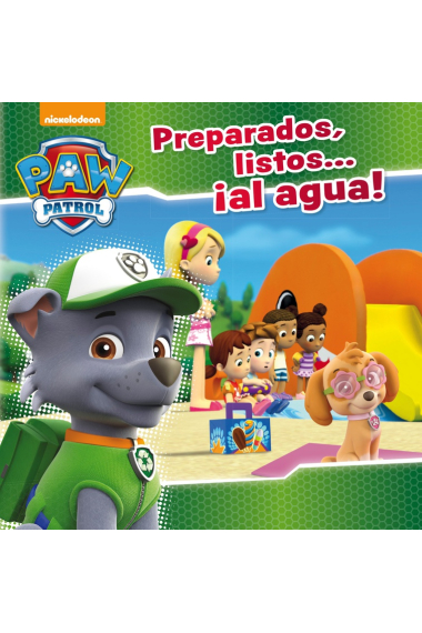 Preparados, listos... ¡al agua! (Paw Patrol - Patrulla Canina. Primeras lecturas)