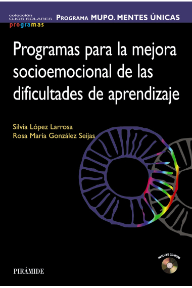 PROGRAMA MUPO. MENTES ÚNICAS. Programas para la mejora socioemocional de las dificultades de aprendizaje