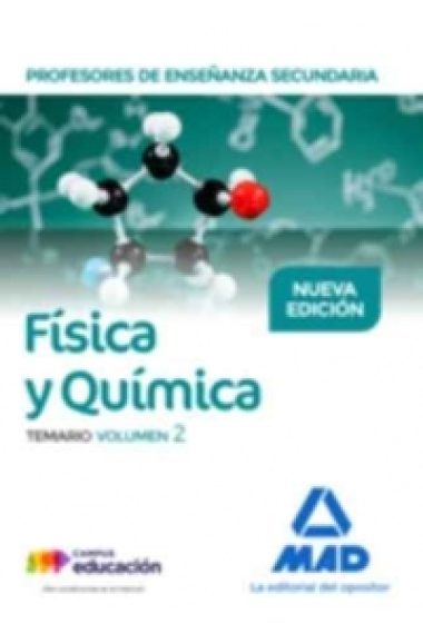 Profesores de Enseñanza Secundaria Física y Química Temario volumen 2