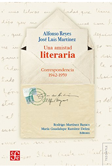 Una amistad literaria (Correspondencia 1942-1959)